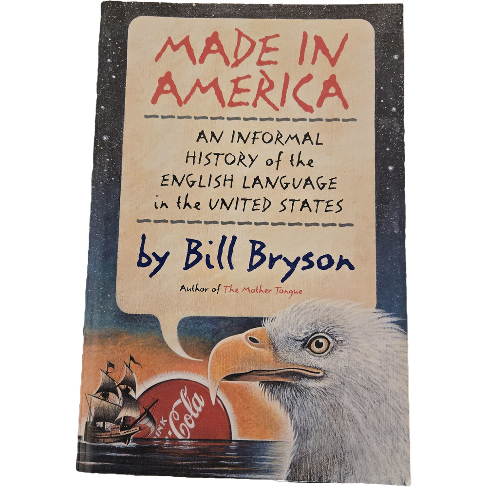 Made in America by Bill Bryson Informal History Book Linguistics 1995 Culture